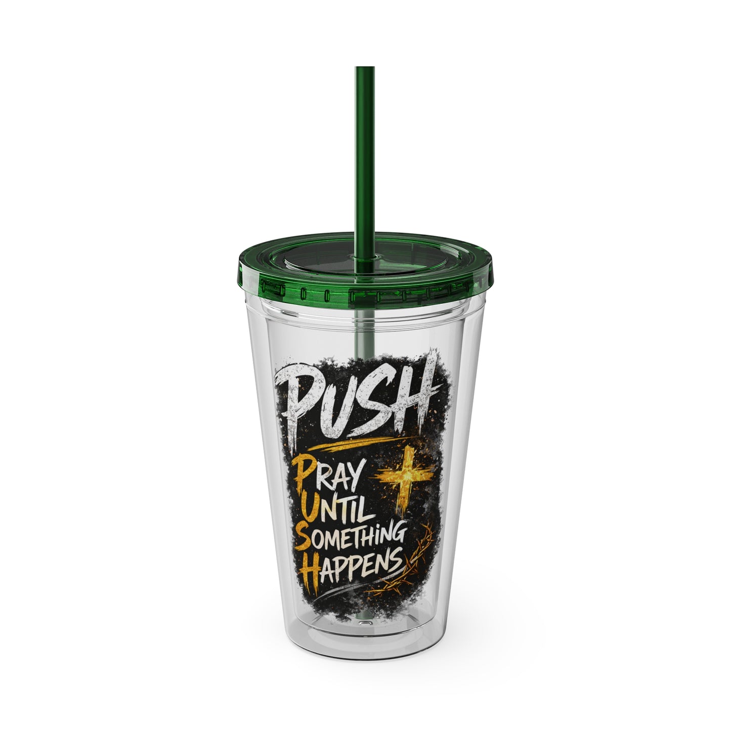 “PUSH: Pray Until Something Happens” 16oz Tumbler with Straw