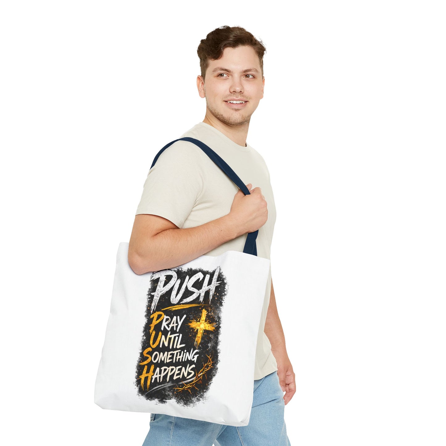 Push Pray Until Something Happens White Tote Bag