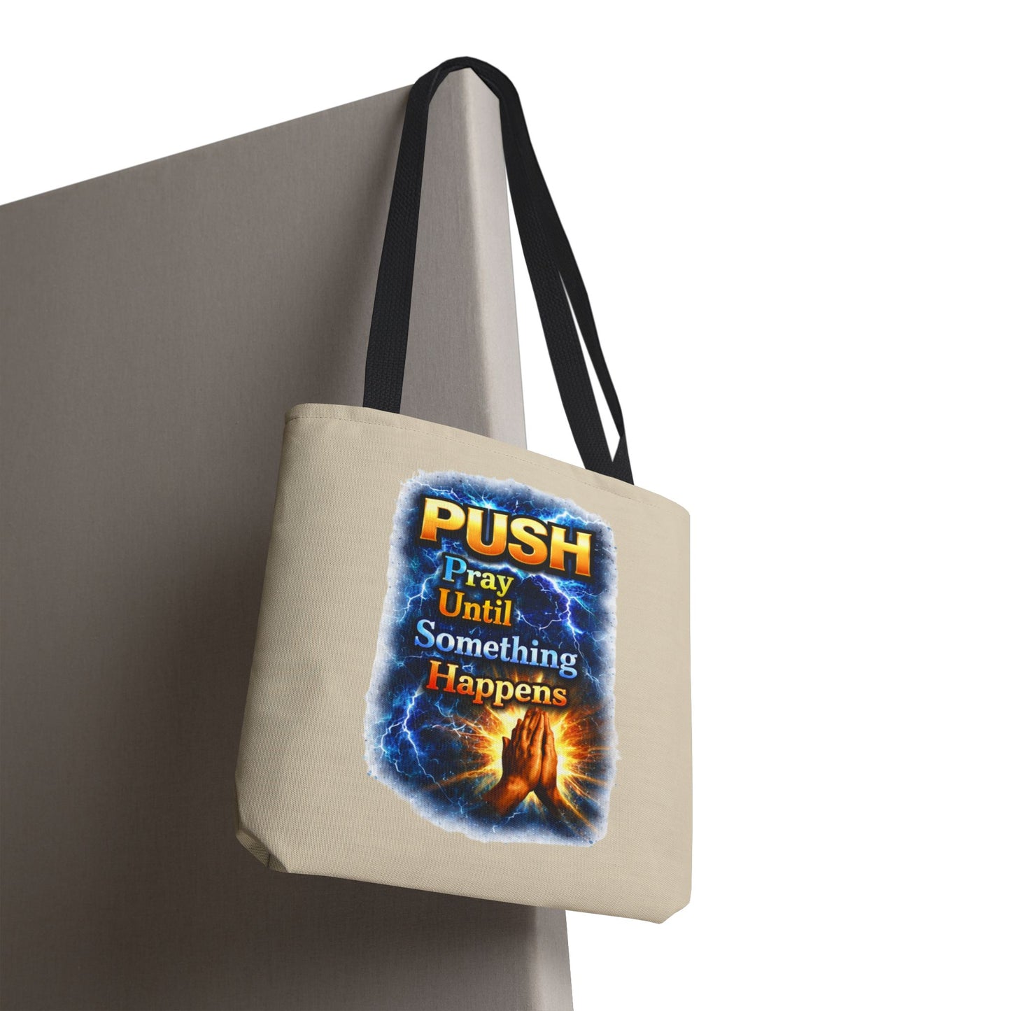 Push Pray Until Something Happens Sand Tote Bag - Hands