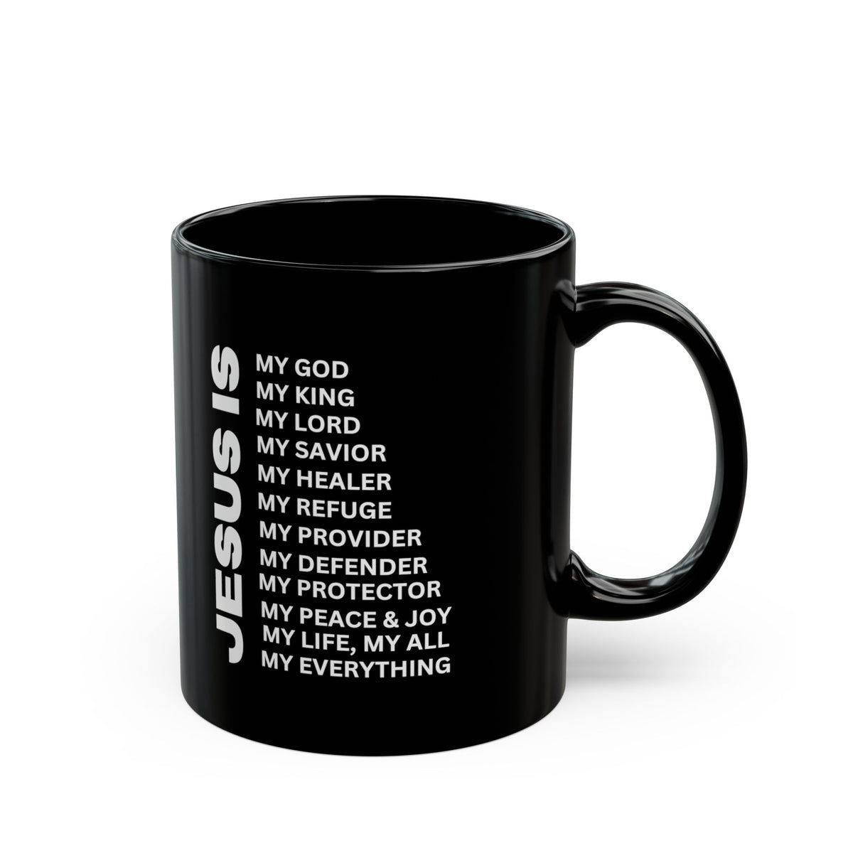 Christian JESUS IS Black Coffee Mug (11oz, 15oz)