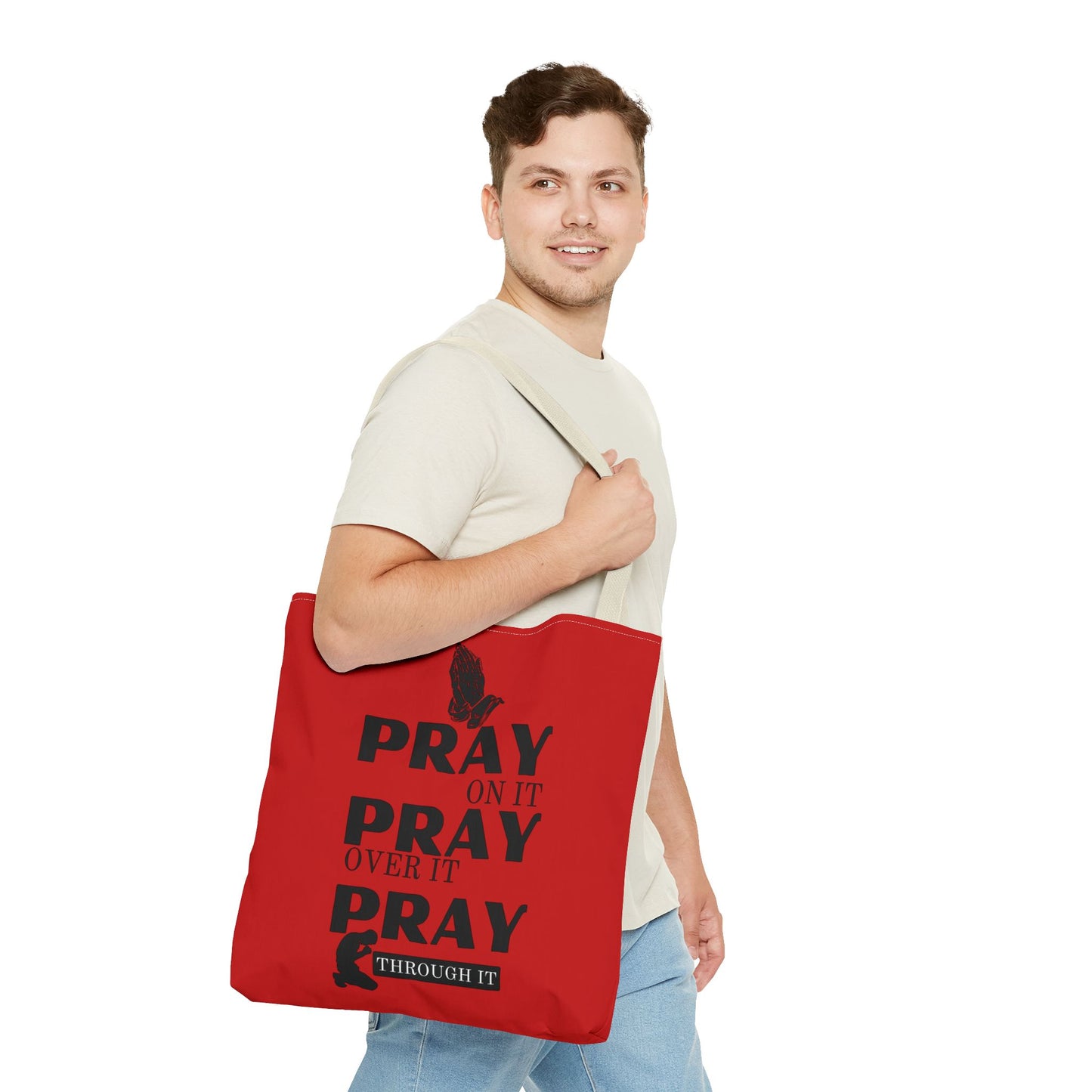 Pray On It Pray Over It Pray Through It Tote Bag - Red