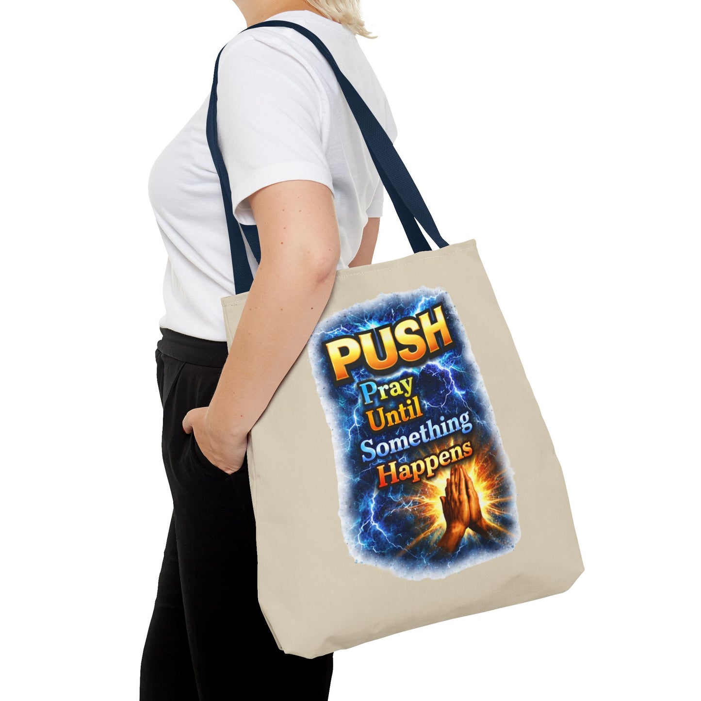 Push Pray Until Something Happens Sand Tote Bag - Hands