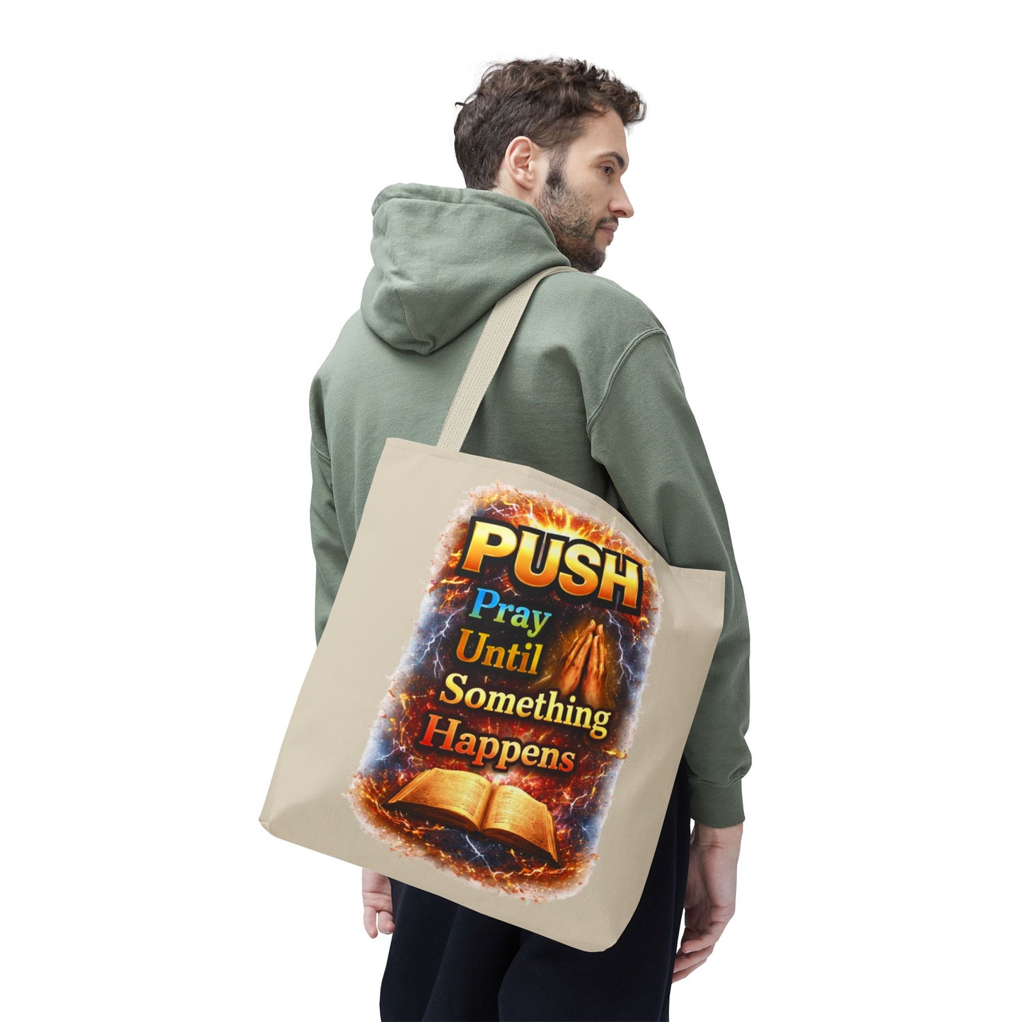 Push Pray Until Something Happens Sand Tote Bag - Bible
