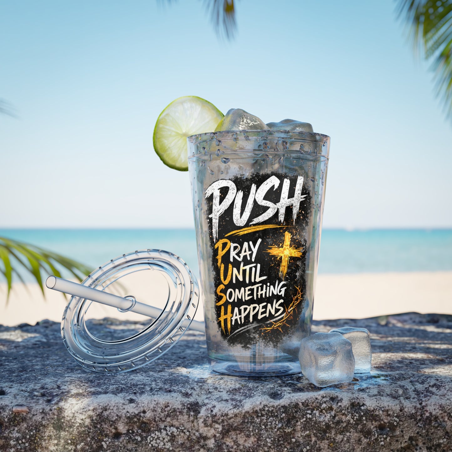“PUSH: Pray Until Something Happens” 16oz Tumbler with Straw
