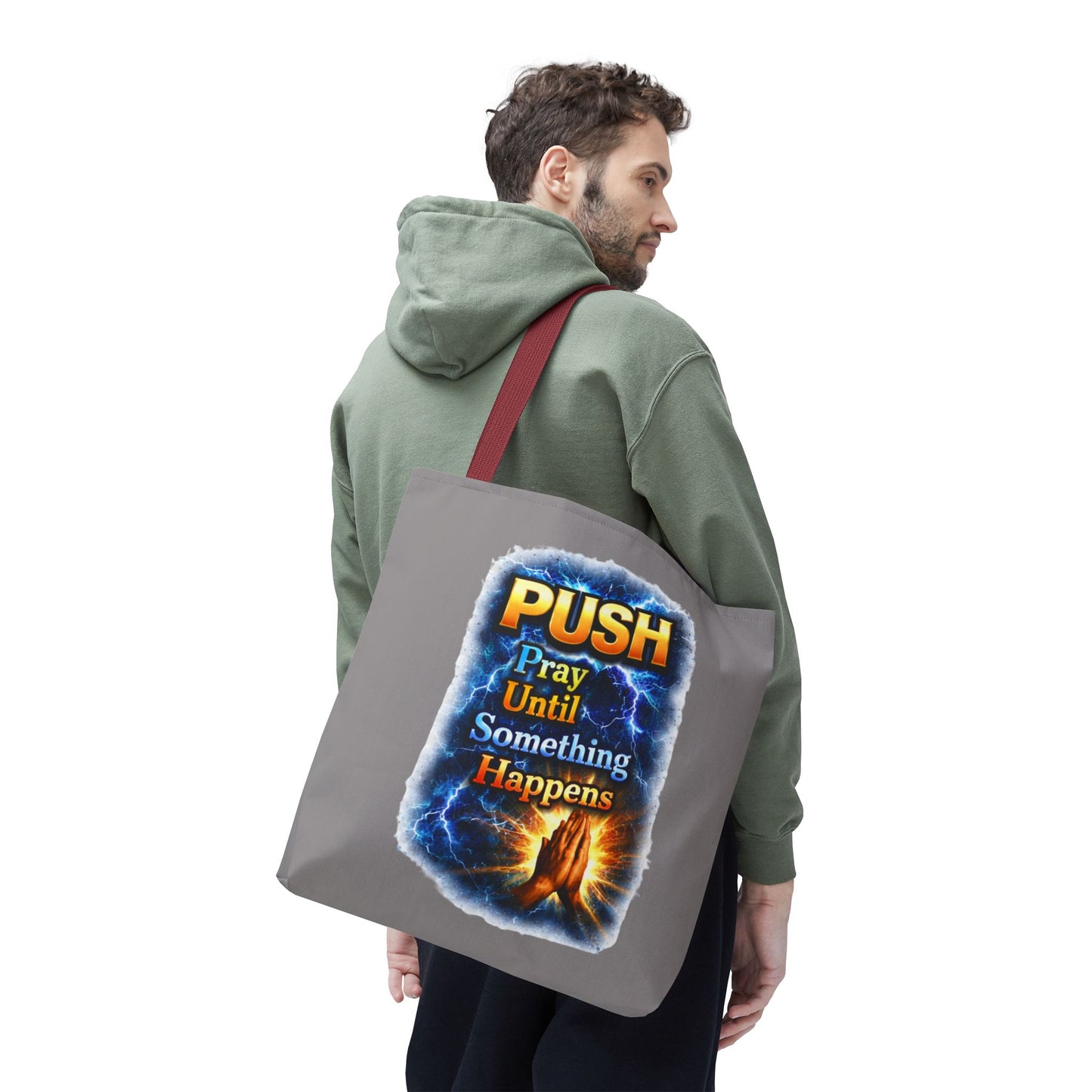 Push Pray Until Something Happens Grey Tote Bag - Hands