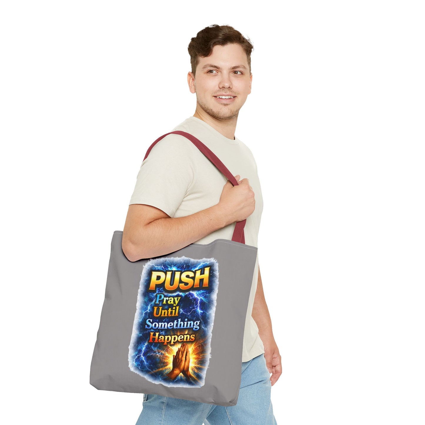 Push Pray Until Something Happens Grey Tote Bag - Hands