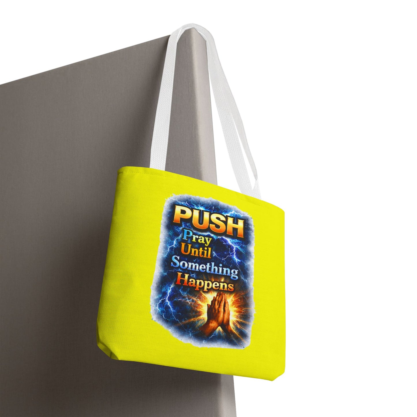 Push Pray Until Something Happens Yellow Tote Bag - Hands