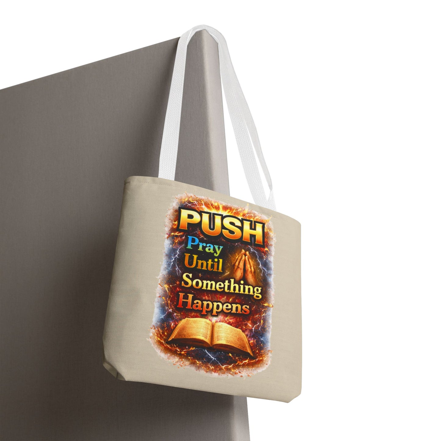 Push Pray Until Something Happens Sand Tote Bag - Bible