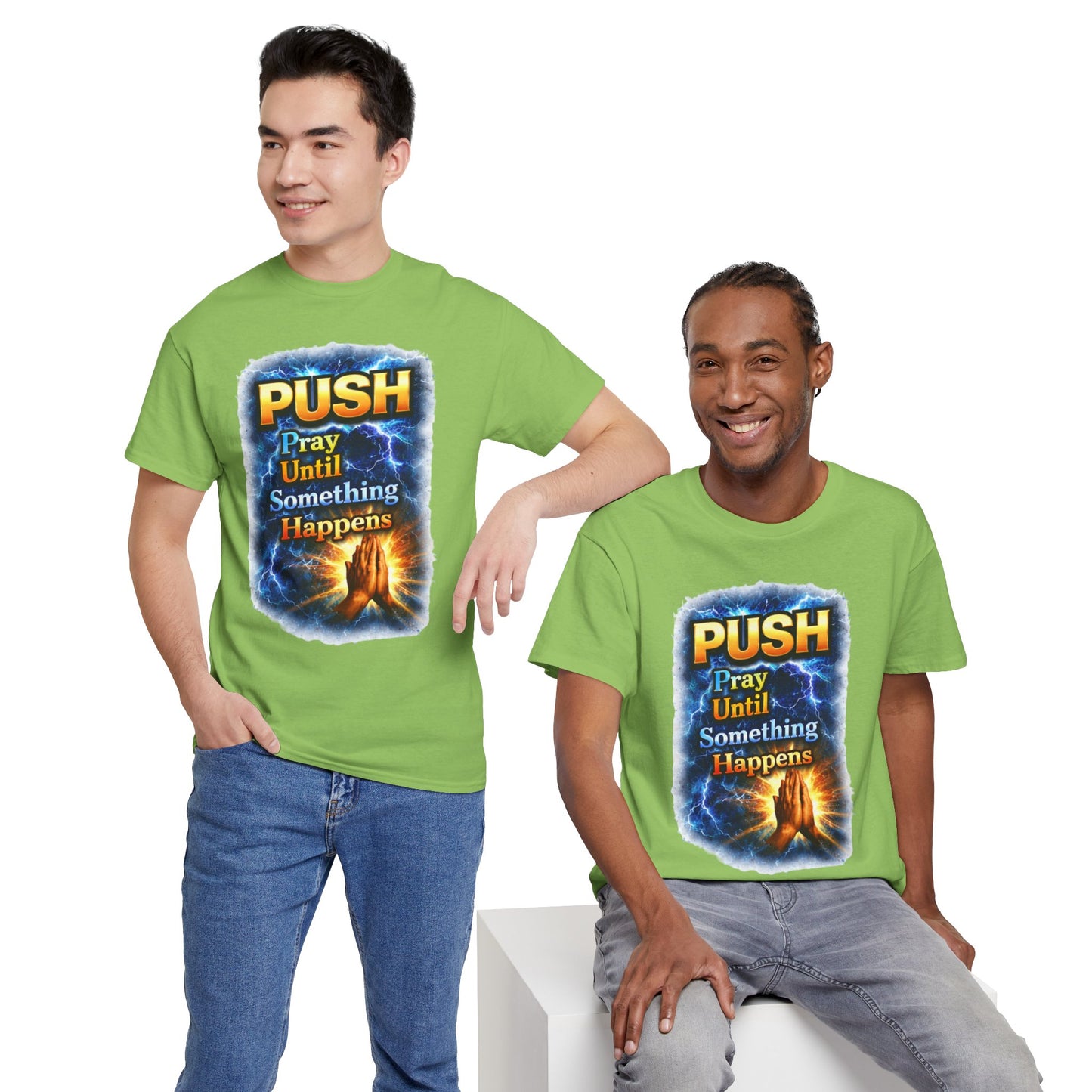 "PUSH Pray Until Something Happens" Tee - Hands 1