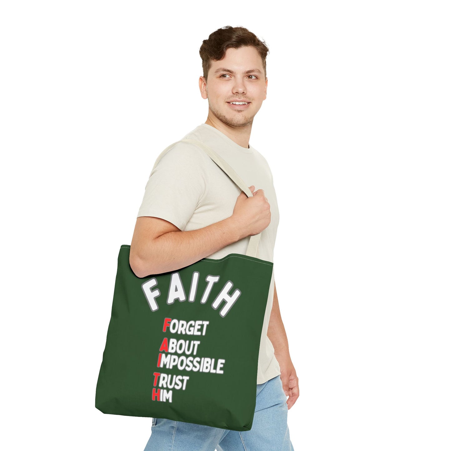 FAITH: Forget About Impossible, Trust Him Tote - Green