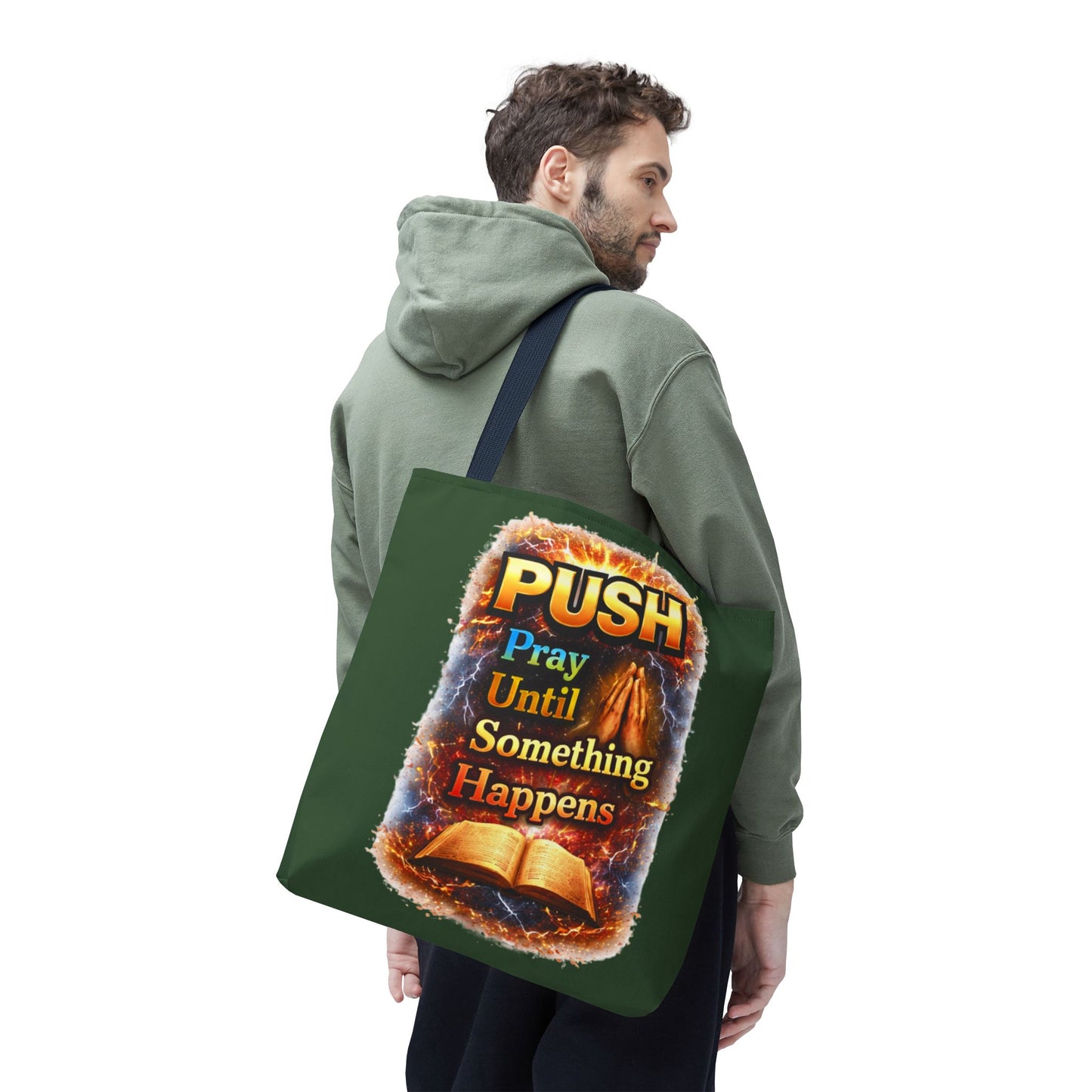 Push Pray Until Something Happens Green Tote Bag - Bible