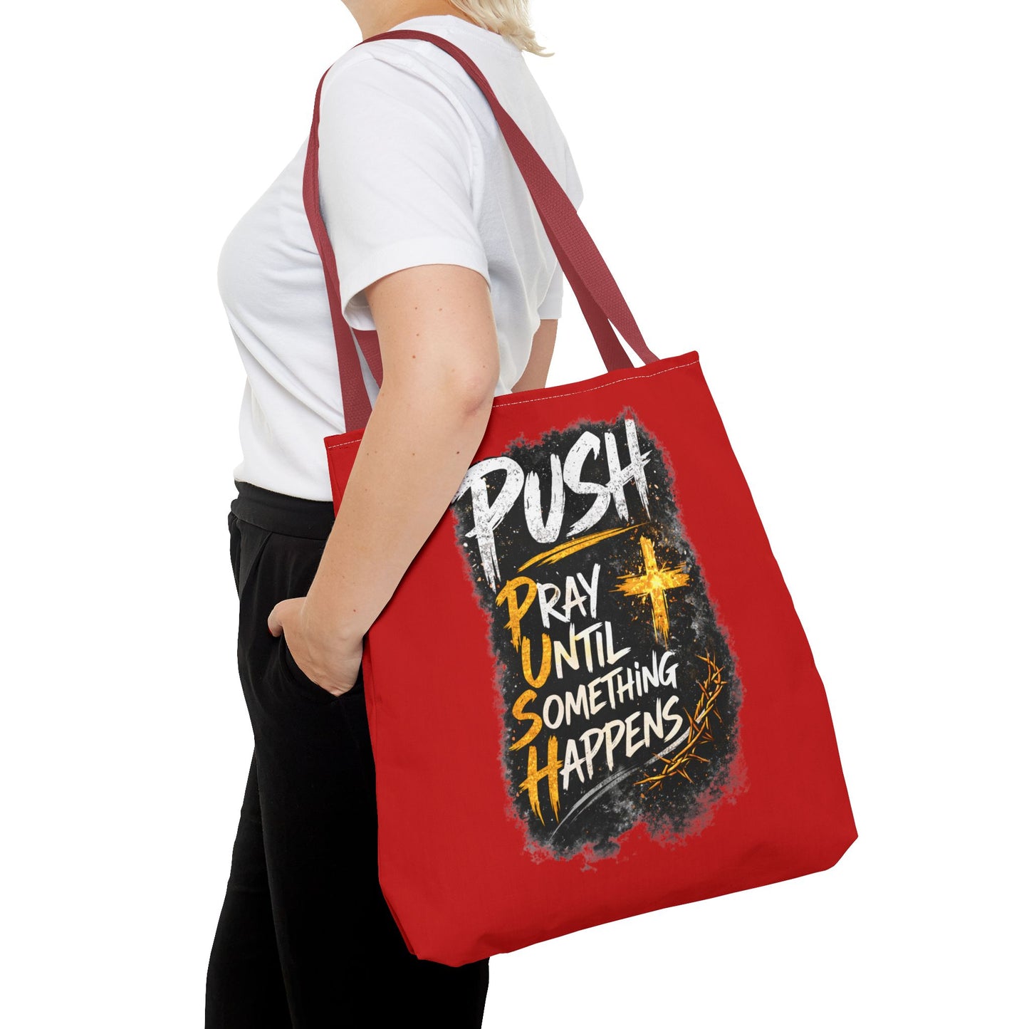 Push Pray Until Something Happens Red Tote Bag