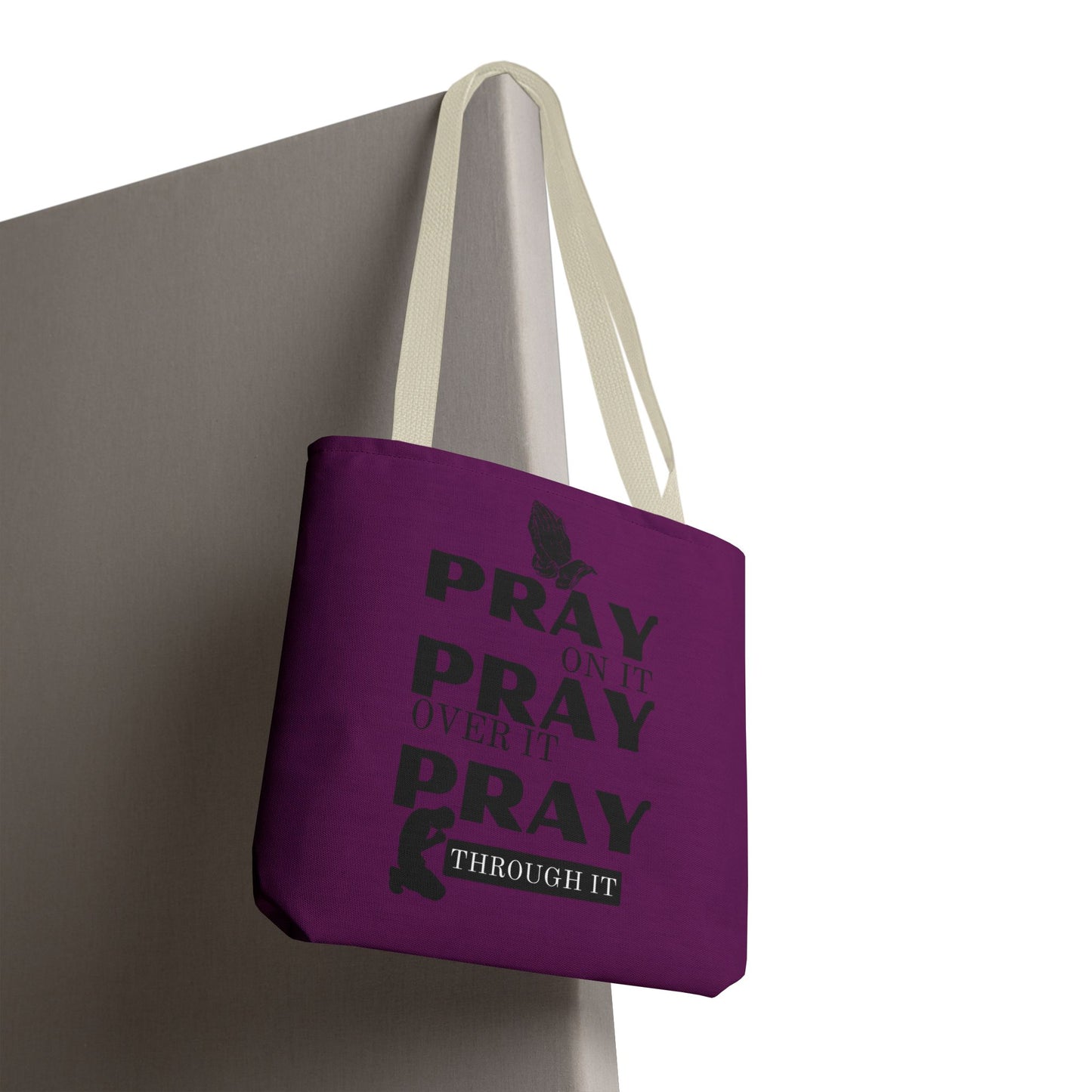 Pray On It Pray Over It Pray Through It Tote Bag - Purple