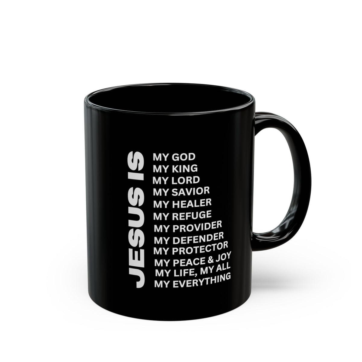 Christian JESUS IS Black Coffee Mug (11oz, 15oz)