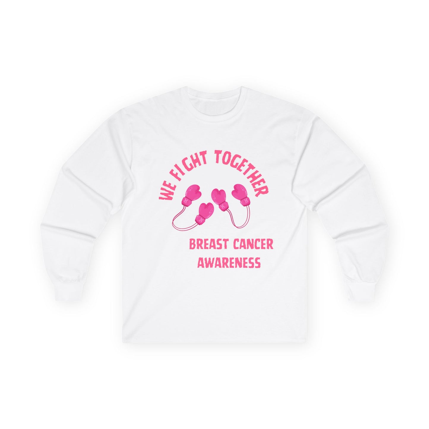 Breast Cancer Awareness Long Sleeve Tee — "We Fight Together" Pink Gloves