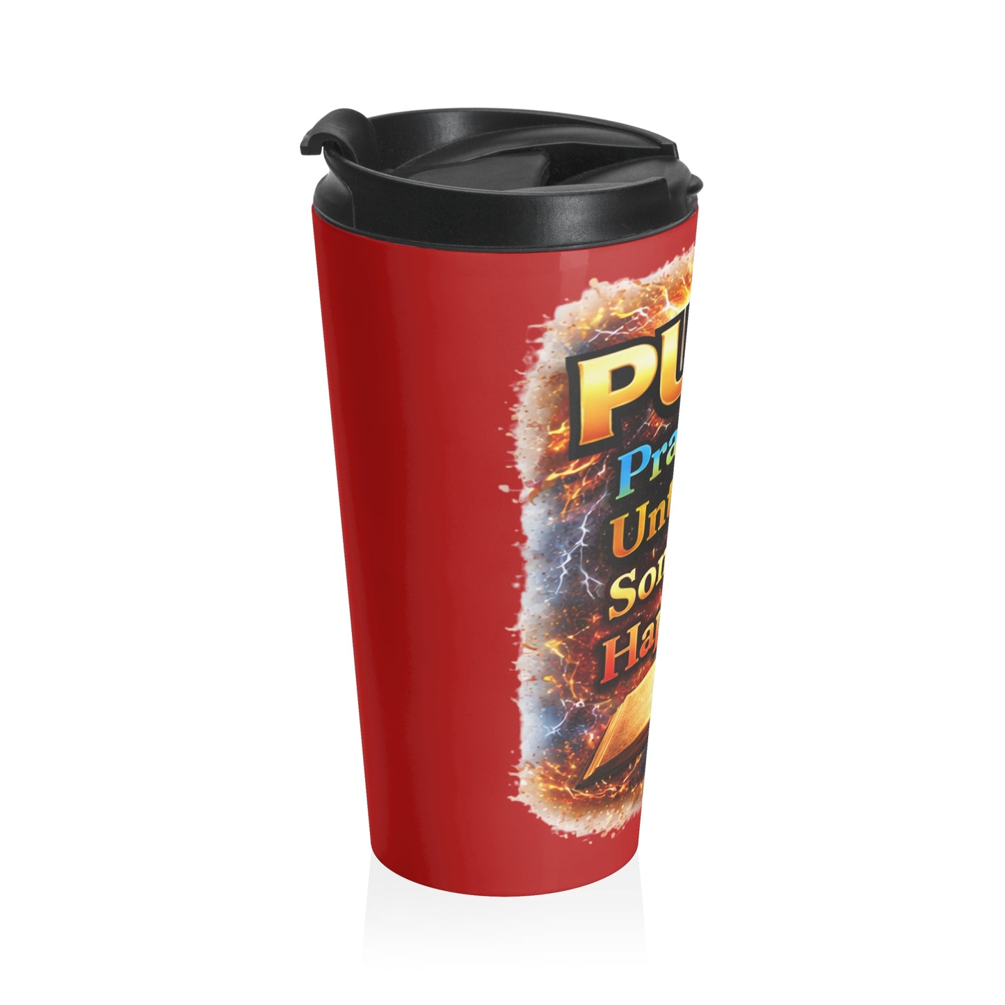 Push: 'Pray Until Something Happens' Stainless Steel Red Travel Mug - Bible
