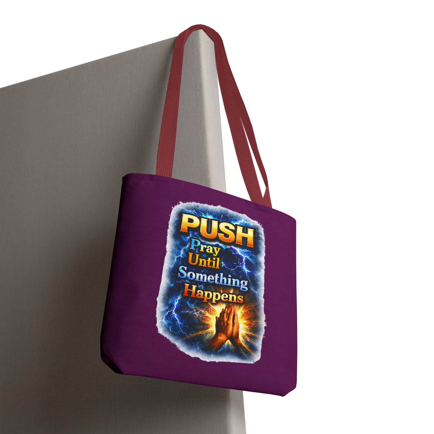 Push Pray Until Something Happens Purple Tote Bag - Hands