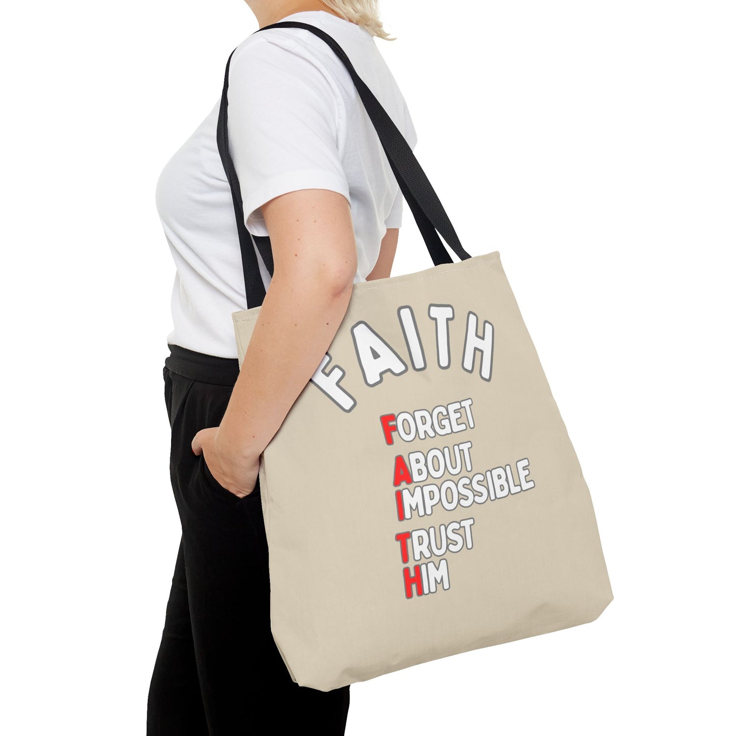 FAITH: Forget About Impossible, Trust Him Tote - Sand