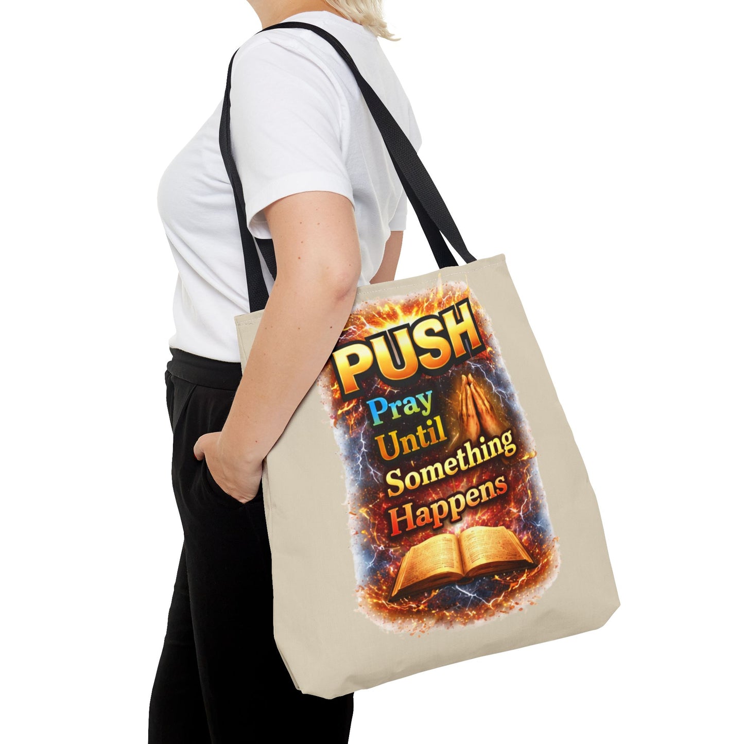 Push Pray Until Something Happens Sand Tote Bag - Bible