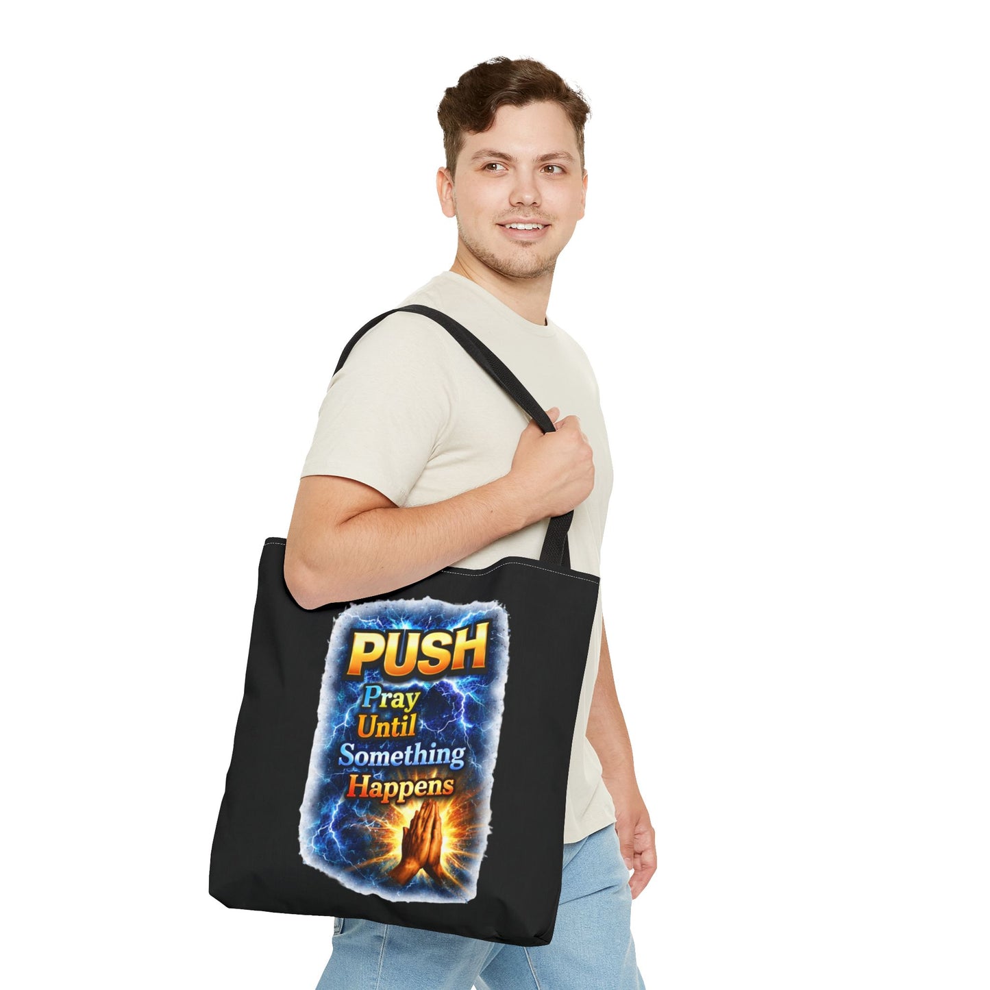 Push Pray Until Something Happens Black Tote Bag - Hands