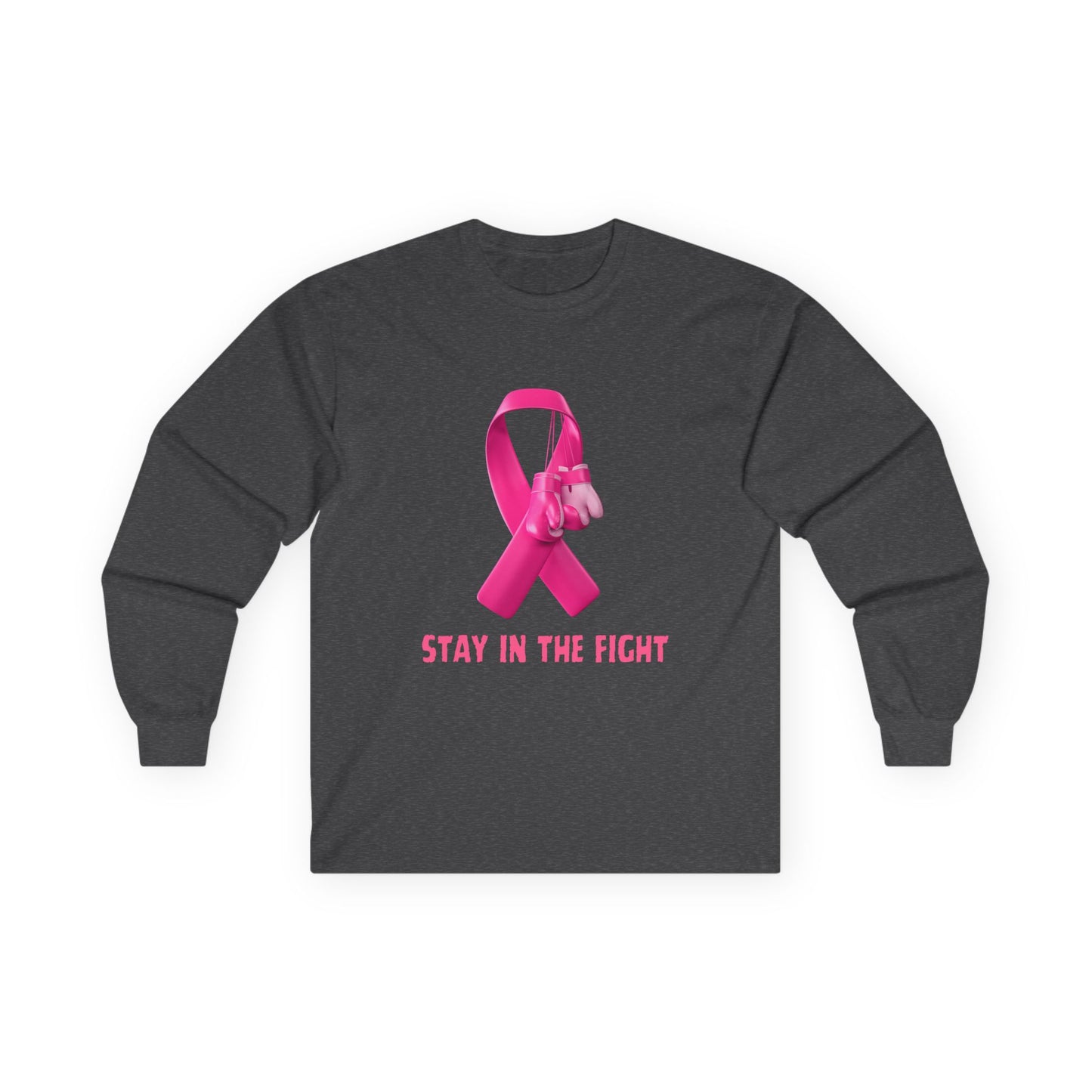 Breast Cancer Awareness Long Sleeve Tee — "Stay in the Fight" Pink Ribbon
