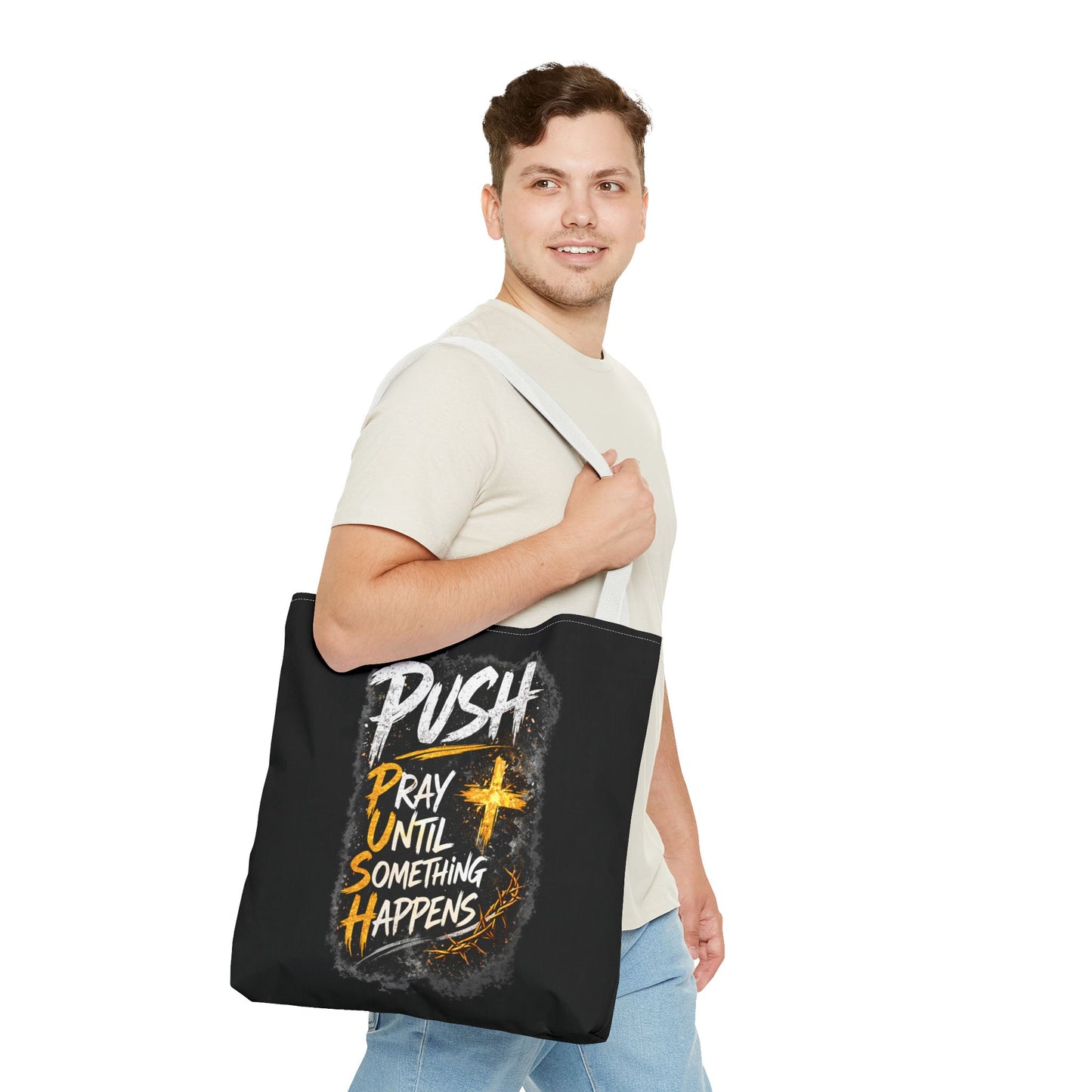 Push Pray Until Something Happens Black Tote Bag