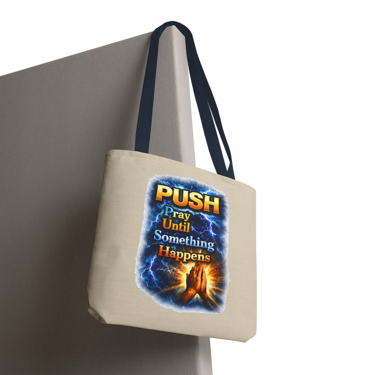Push Pray Until Something Happens Sand Tote Bag - Hands