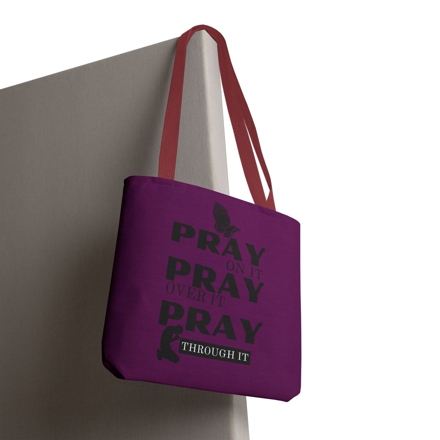 Pray On It Pray Over It Pray Through It Tote Bag - Purple