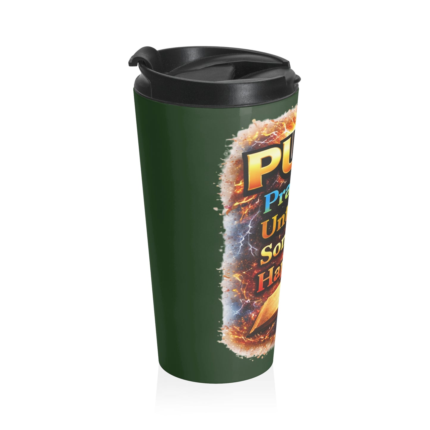 Push: 'Pray Until Something Happens' Stainless Steel Green Travel Mug - Bible