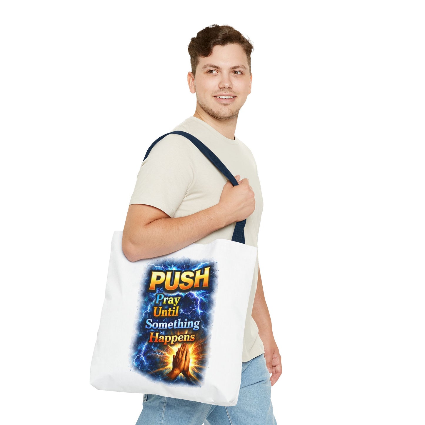 Push Pray Until Something Happens White Tote Bag - Hands