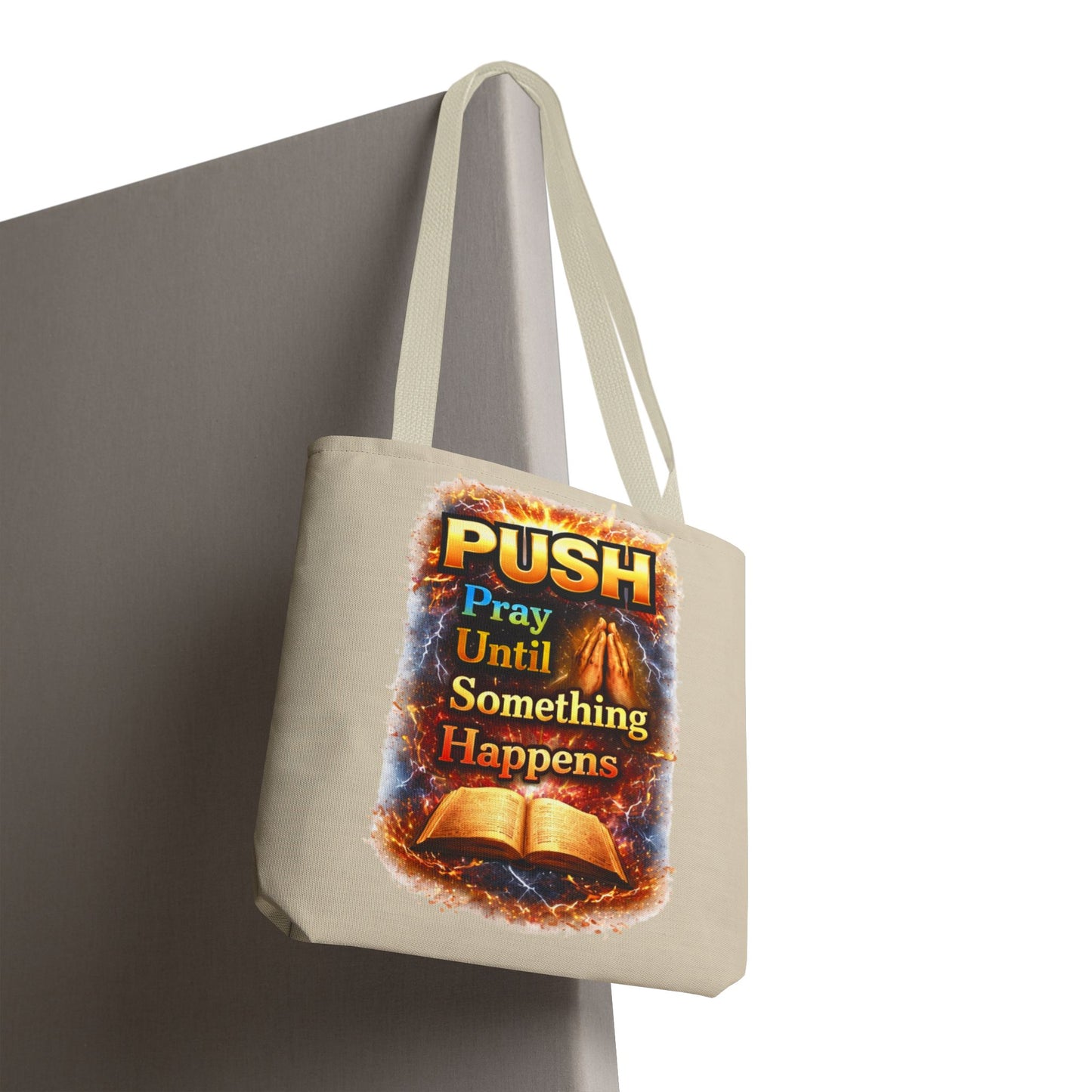 Push Pray Until Something Happens Sand Tote Bag - Bible