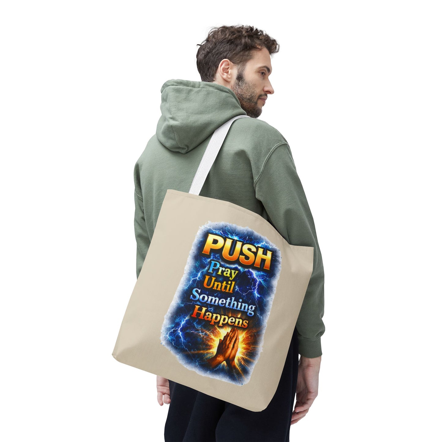 Push Pray Until Something Happens Sand Tote Bag - Hands