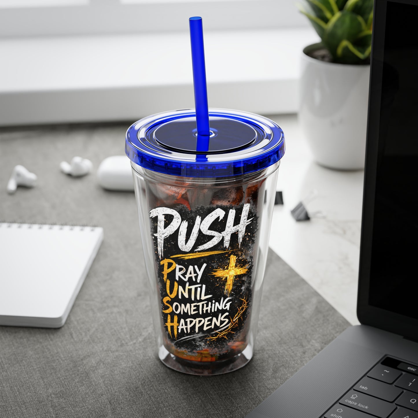 “PUSH: Pray Until Something Happens” 16oz Tumbler with Straw