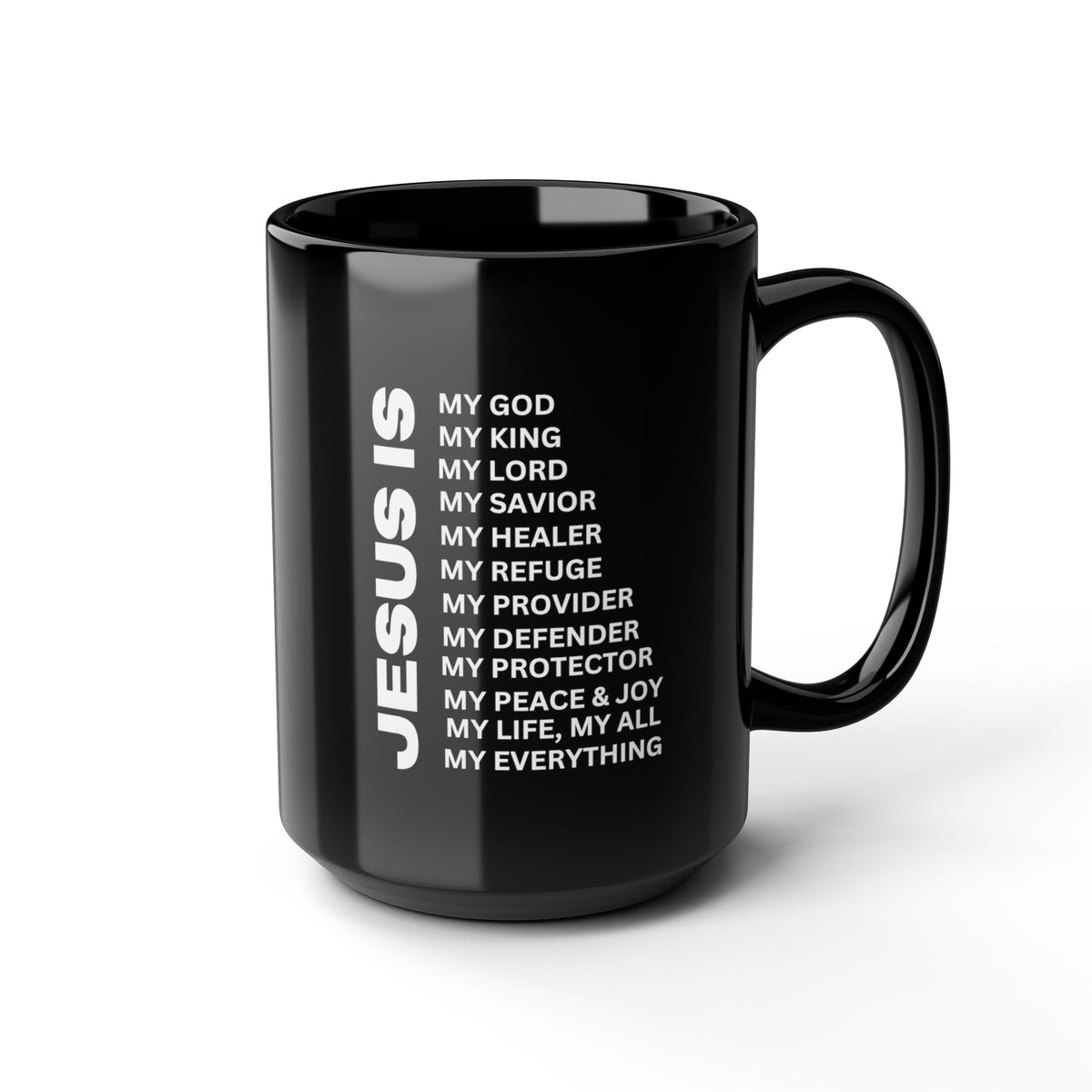 Christian JESUS IS Black Coffee Mug (11oz, 15oz)