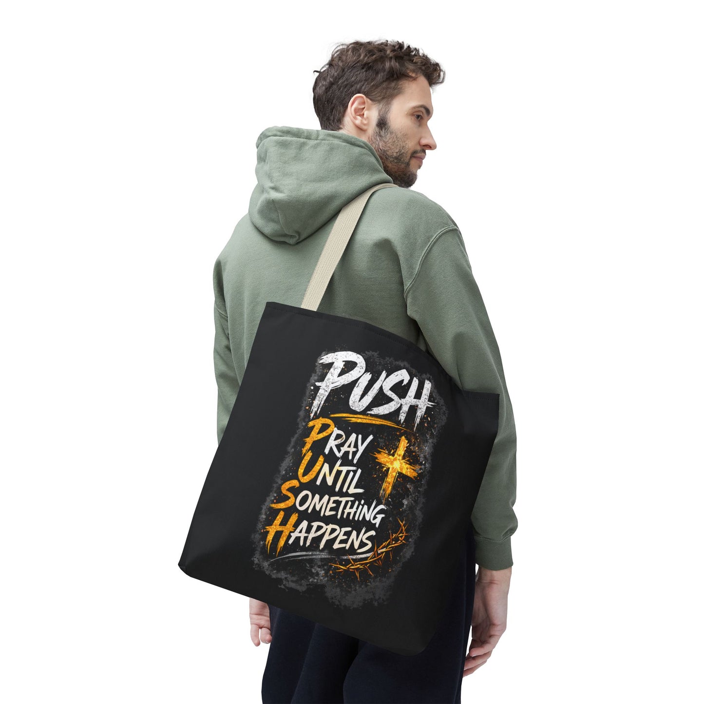 Push Pray Until Something Happens Black Tote Bag