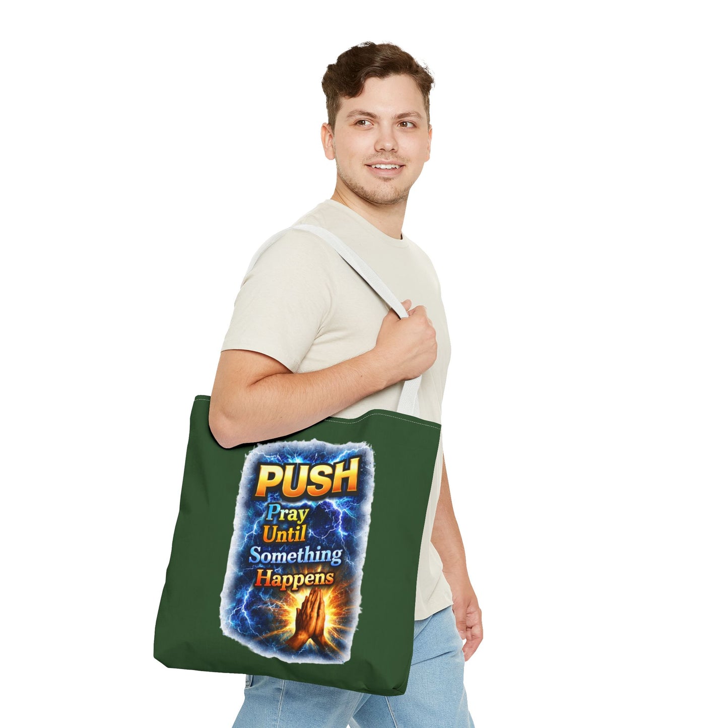 Push Pray Until Something Happens Green Tote Bag - Hands