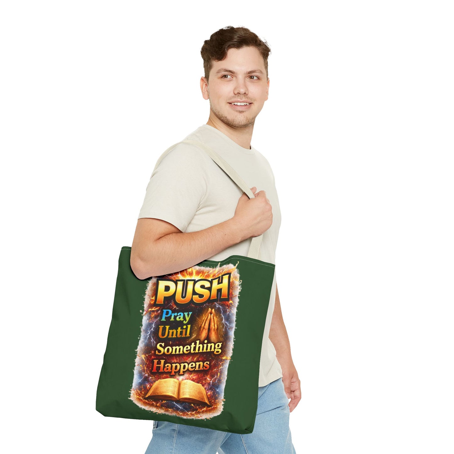 Push Pray Until Something Happens Green Tote Bag - Bible