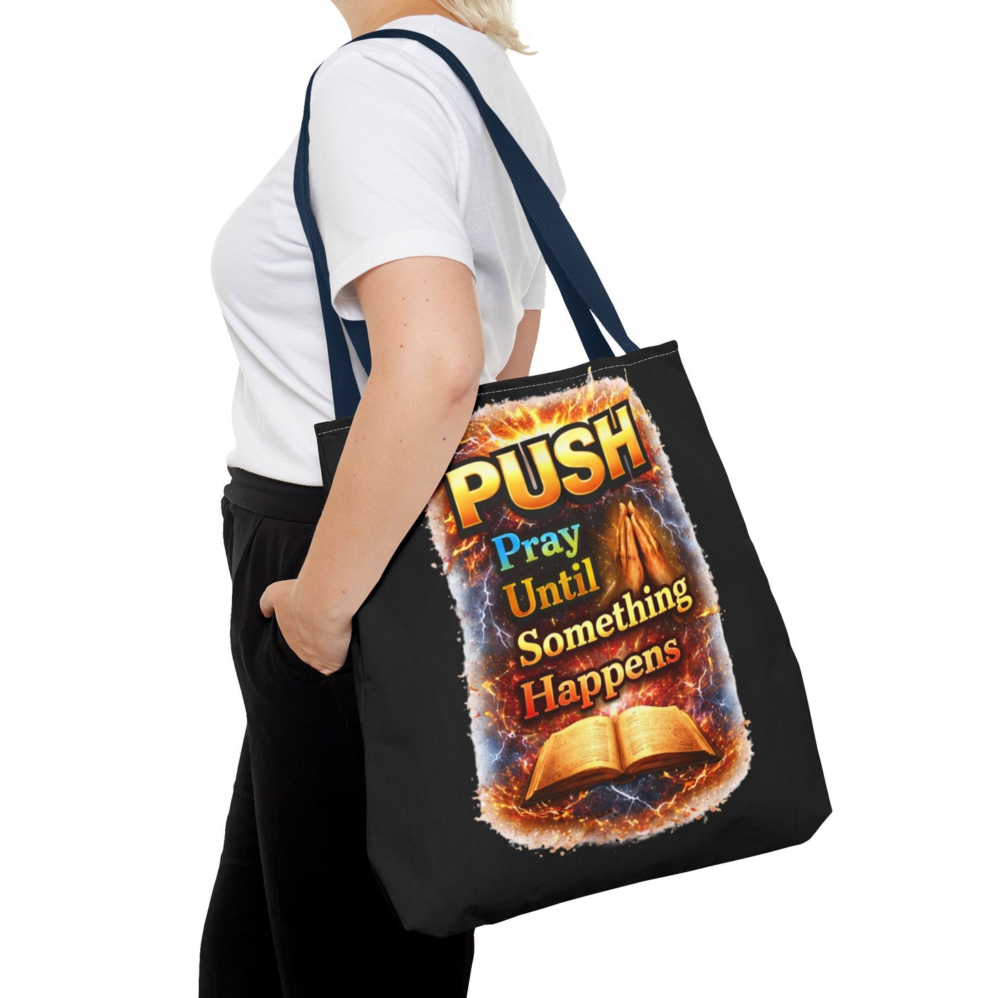 Push Pray Until Something Happens Black Tote Bag - Bible