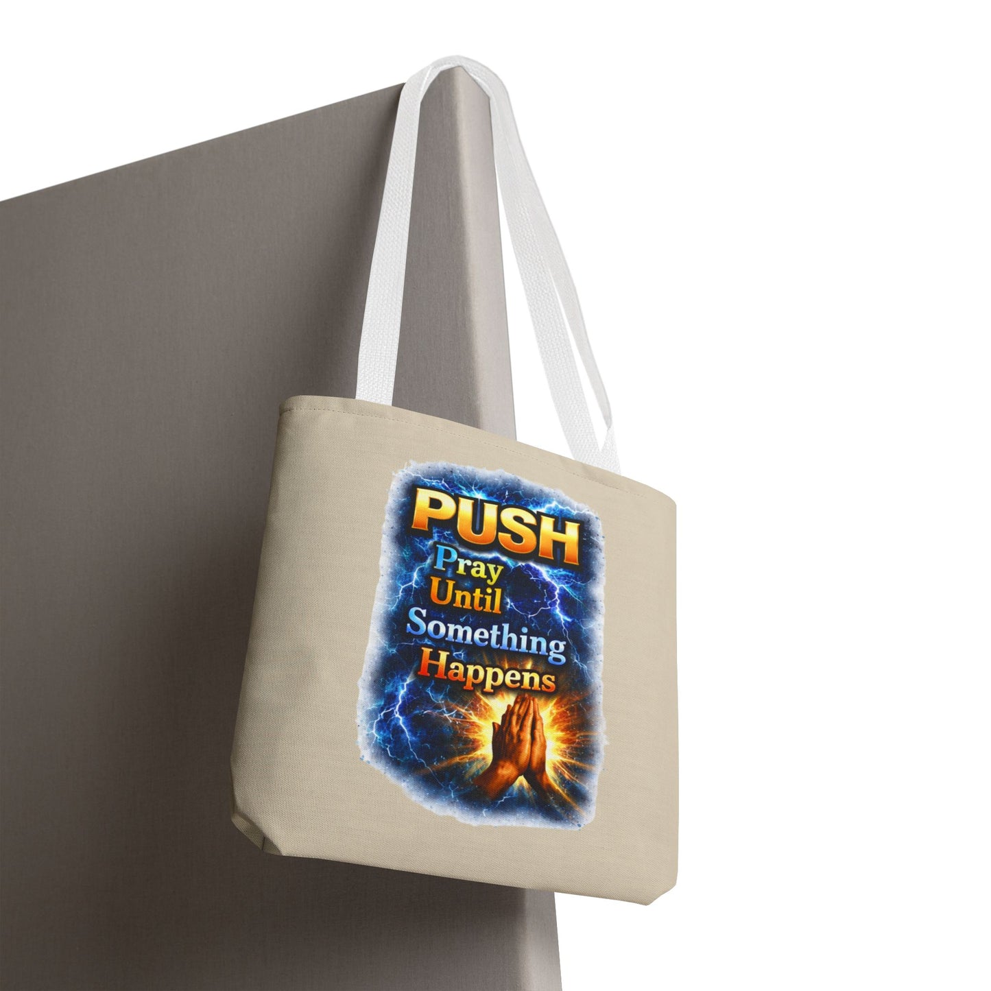 Push Pray Until Something Happens Sand Tote Bag - Hands