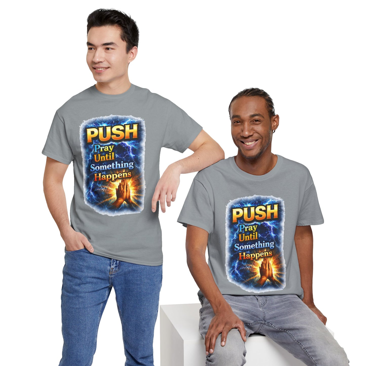 "PUSH Pray Until Something Happens" Tee - Hands 1