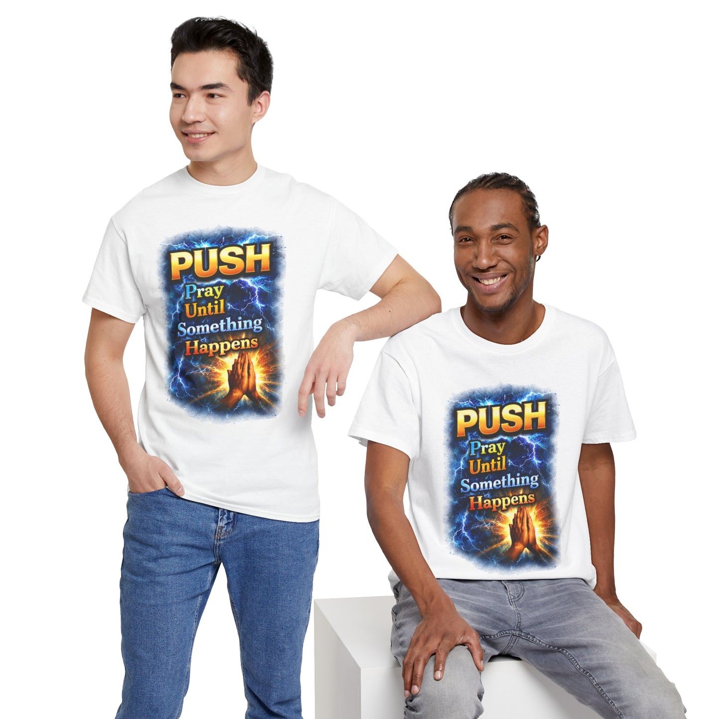 "PUSH Pray Until Something Happens" Tee - Hands 1
