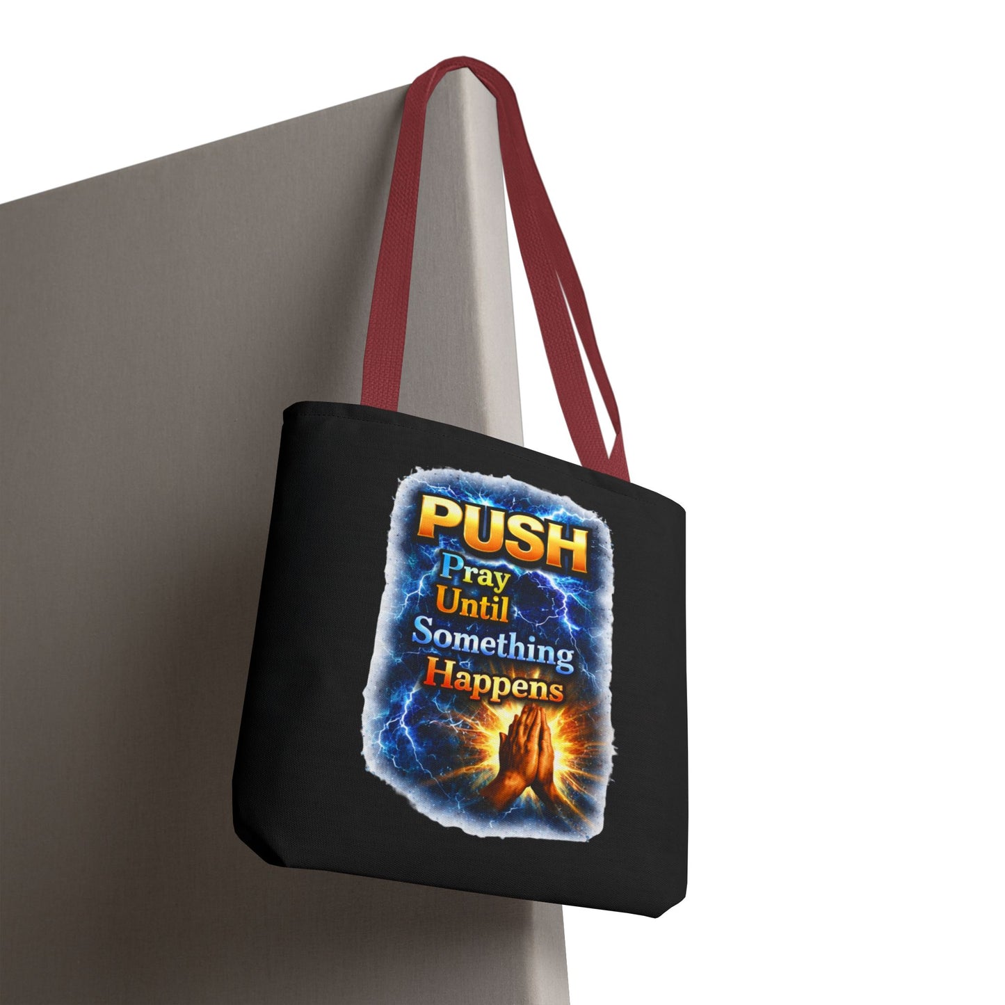 Push Pray Until Something Happens Black Tote Bag - Hands