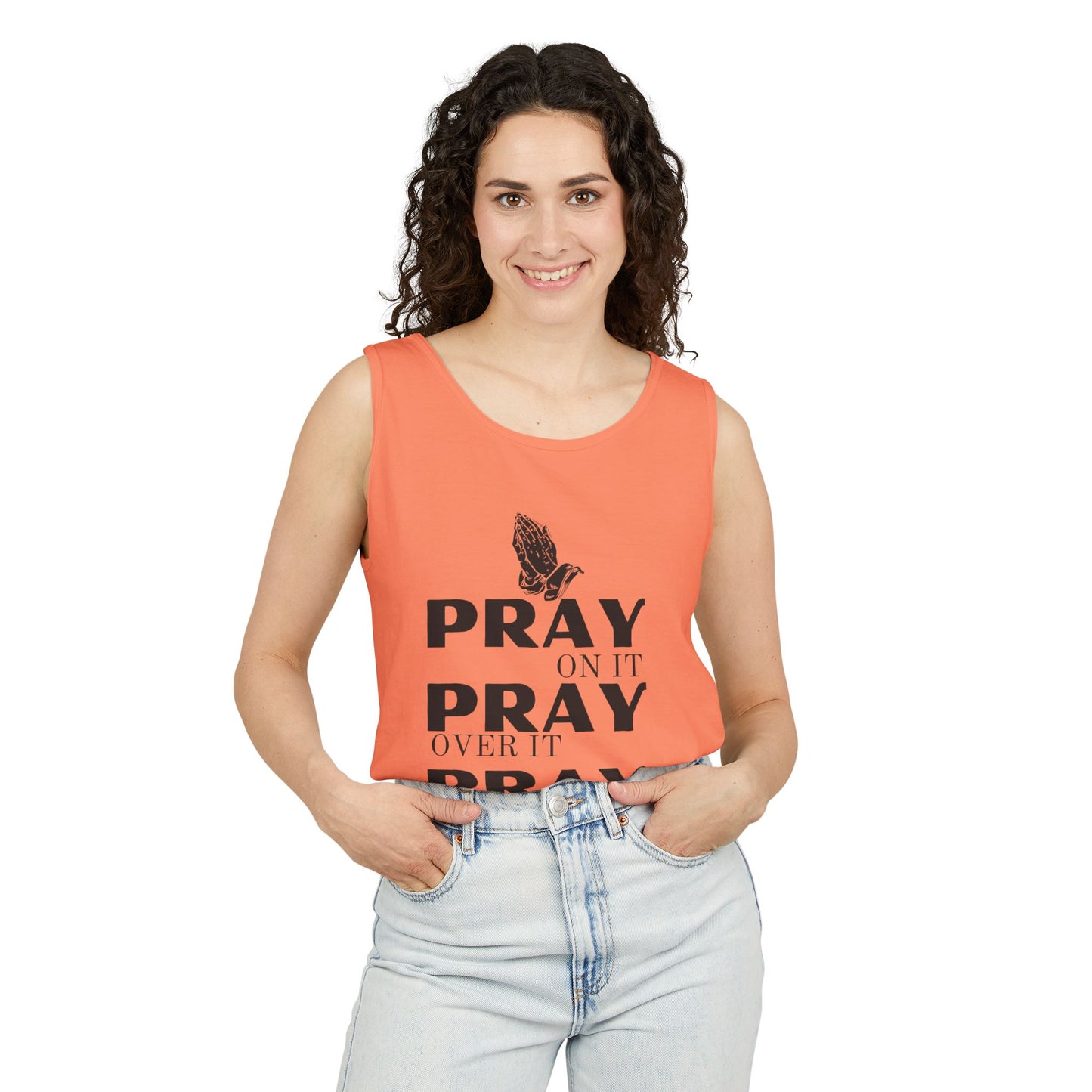 Pray On It, Pray Over It, Pray Through It Tank Top