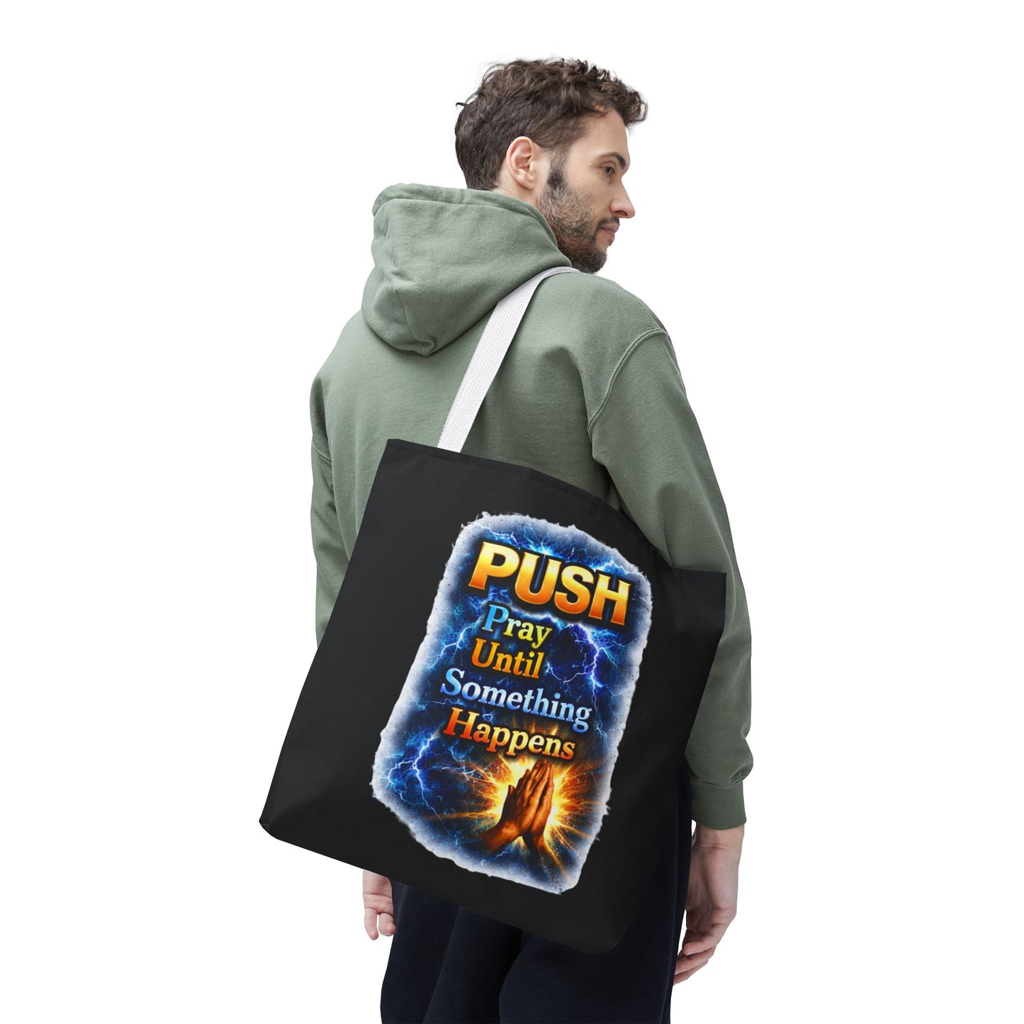 Push Pray Until Something Happens Black Tote Bag - Hands