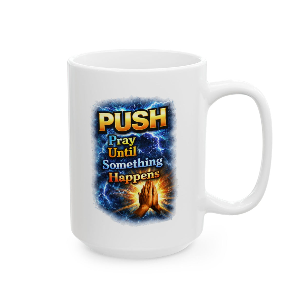 Push White Coffee Mug - Hands (11oz/15oz)