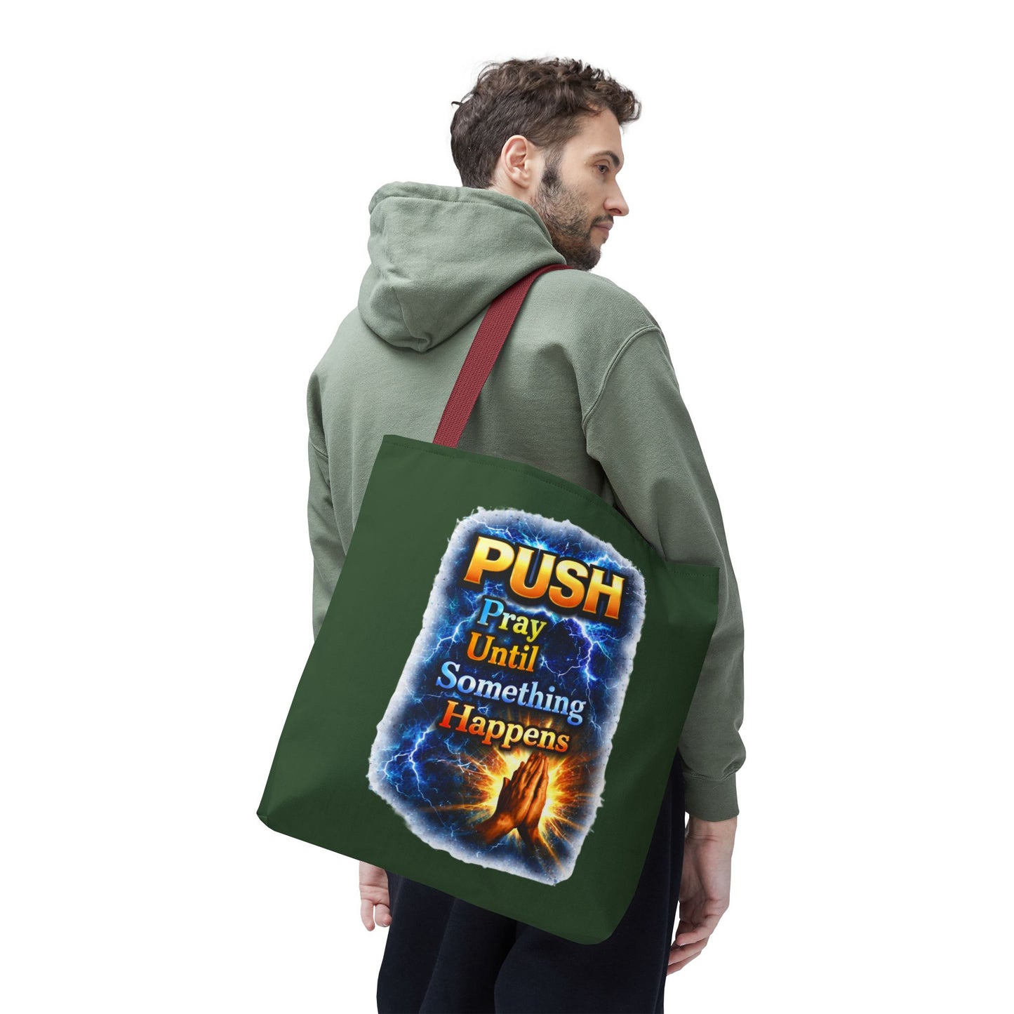 Push Pray Until Something Happens Green Tote Bag - Hands