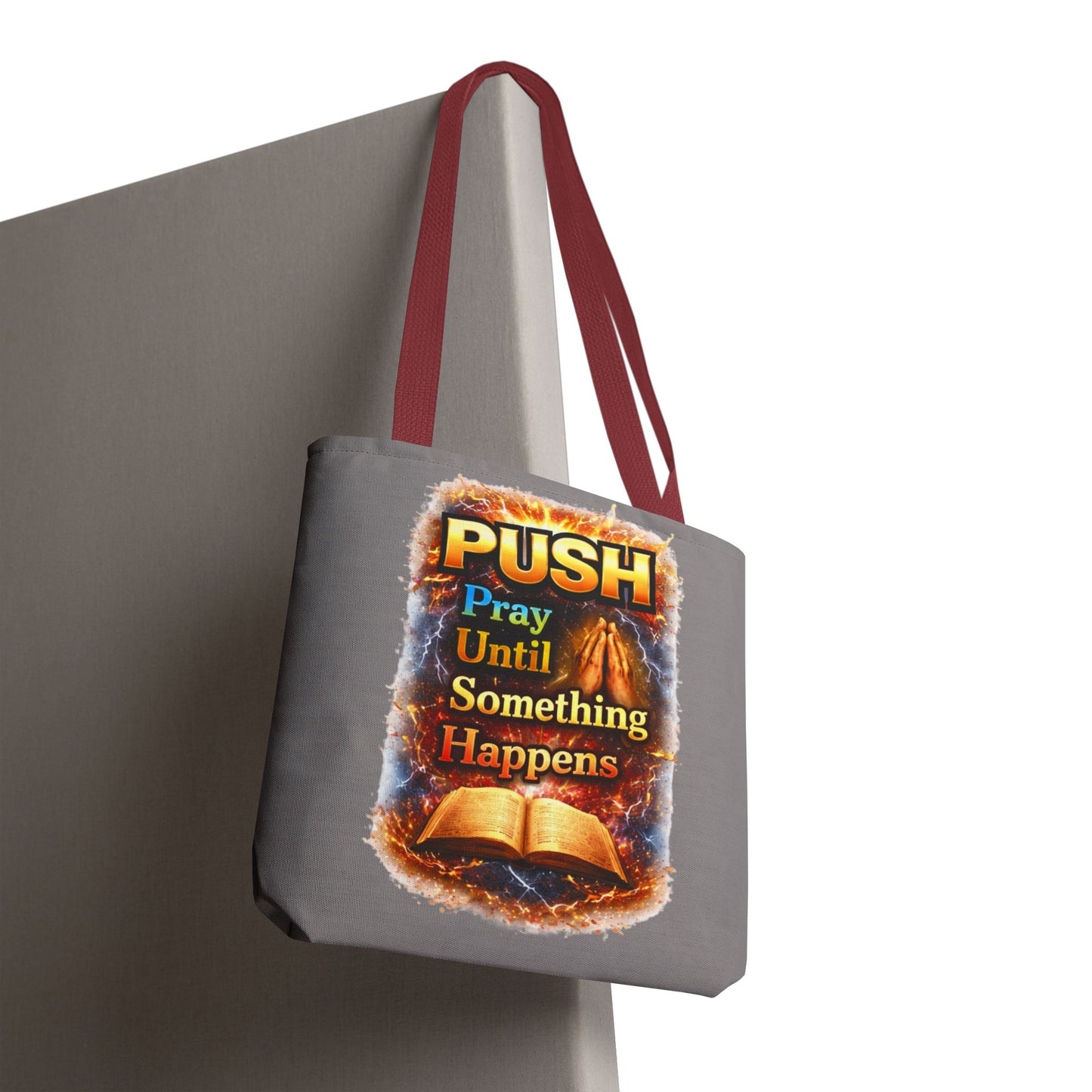 Push Pray Until Something Happens Grey Tote Bag - Bible