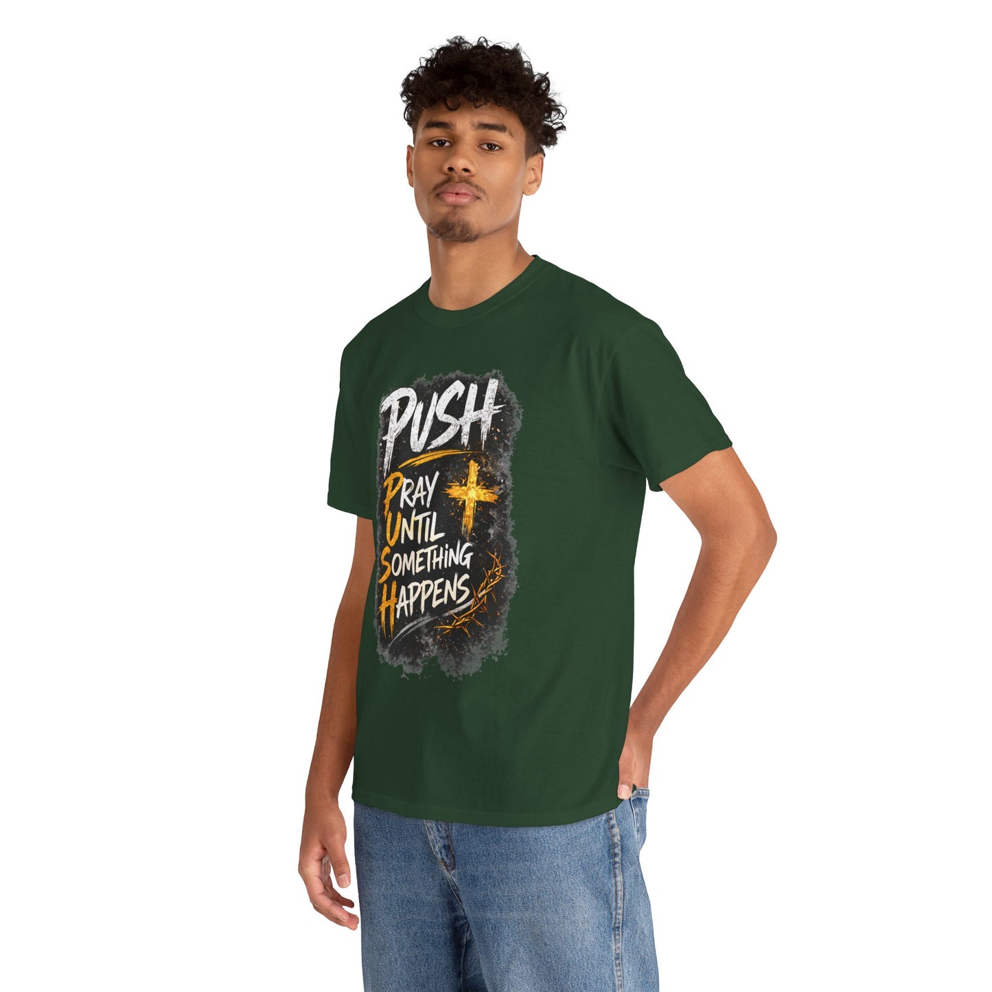 PUSH Pray Until Something Happens Christian T-Shirt - 1