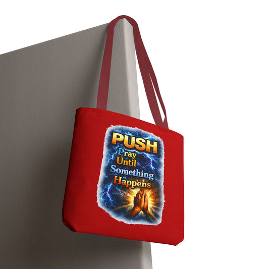 Push Pray Until Something Happens Red Tote Bag - Hands