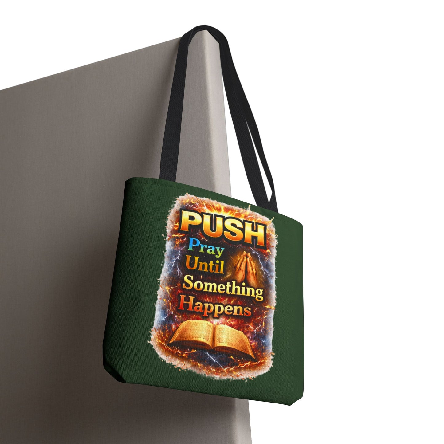 Push Pray Until Something Happens Green Tote Bag - Bible
